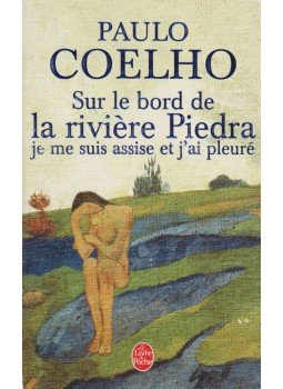 Paulo Coelho - Sur le bord de la rivière Piedra, Je mesuis assise et j'ai pleuré, Paris 1995 antikvár könyv