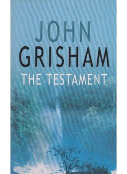 John Grisham - The Testament John Grisham - The Testament, London 1999 antikvár könyv