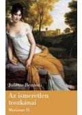 Juliette Benzoni - Az ismeretlen toszkánai