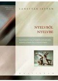 Lanstyák István - Nyelvből nyelvbe