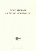 Menyhárt József,Lanstyák István - Tanulmányok a kétnyelvűségről III.