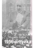Szigethy Gábor - 1956 árnyéka (dedikált)