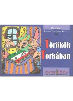 Ősz Gábor - Törökök torkában Ősz Gábor - Törökök torkában, Budapest 2004 antikvár könyv