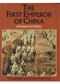 Cotterell, Arthur - The First Emperor of China