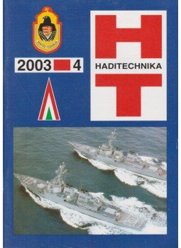 Hajdu Ferenc, Sárhidai Gyula - Haditechnika 2003/4. Hajdu Ferenc, Sárhidai Gyula - Haditechnika 2003/4., Budapest 2003 antikvár könyv