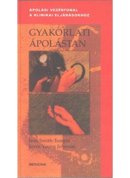Jean Smith-Temple, Joyce Young Johnson - Gyakorlati ápolástan Jean Smith-Temple, Joyce Young Johnson - Gyakorlati ápolástan, 2006 antikvár könyv