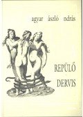 Magyar László András - A repülő dervis