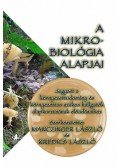 Kredics László; Manczinger László - A mikrobiológia alapjai