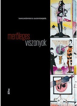  - Merőleges viszonyok - Tanulmányok El Kazovszkijról - Tanulmányok El Kazovszkijról, null 2015 antikvár könyv