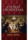Pardi Anna - A tudat gyógyítása - Schelling-teóriák