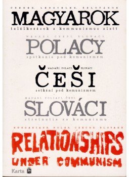 Zbigniew Gluza - Magyarok-Lengyelek-Csehek-Szlovákok: találkozások a kommunizmus alatt, Varsó 0 antikvár könyv