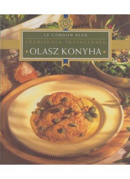 Lenkei Júlia (szerk.) - Főzőiskola ínyenceknek - Olasz konyha Lenkei Júlia (szerk.) - Főzőiskola ínyenceknek - Olasz konyha, Budapest 2007 antikvár könyv