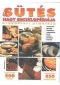  - A sütés nagy enciklopédiája