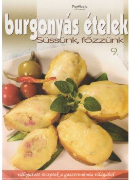  - Burgonyás ételek,  2008 antikvár könyv