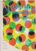 Virágvölgyi Péter - A tipográfia mestersége  - számítógéppel