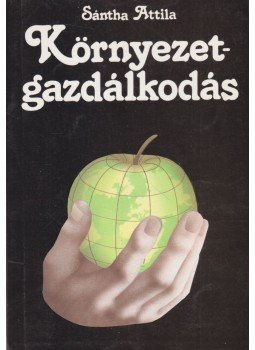 Buday-Sántha Attila - Környezetgazdálkodás Buday-Sántha Attila - Környezetgazdálkodás, Budapest 1993 antikvár könyv