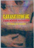 Dr. Ferenczi Sándor - Katasztrófák a nemi működés fejlődésében - Pszichoanalitikai tanulmány
