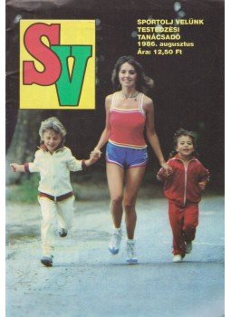 Szamay György - Sportolj velünk 1986. augusztus, Budapest 1986 antikvár könyv