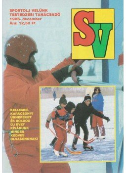 Szamay György - Sportolj velünk 1986. december Szamay György - Sportolj velünk 1986. december, Budapest 1986 antikvár könyv