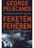 Pelecanos, George - Feketén-fehéren