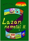 Maklári Tamás - Lazán németül II. - Nyelvkönyv középhaladóknak