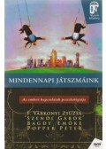 Popper Péter,F. Várkonyi Zsuzsa,Bagdy Emőke,Szendi Gábor - Mindennapi játszmáink