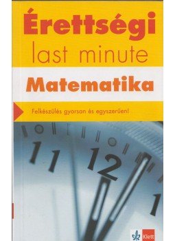Kiss Géza, Orosz Gyula - Érettségi - Last minute - Matematika,  2018 antikvár könyv