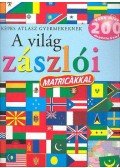 Campos Jiménez Mária (Szerk.) - A világ zászlói - Több, mint 200 matricával