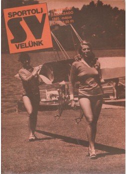 Szamay György - Sportolj velünk 1985. május, Budapest 1985 antikvár könyv