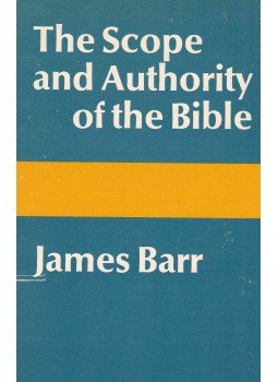 James Barr - The Scope and Authority of the Bible James Barr - The Scope and Authority of the Bible, Philadelphia 1981 antikvár könyv