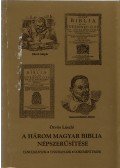 Ötvös László - A három magyar biblia népszerűsítése