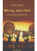 Bóna László - Méreg, ami éltet