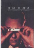 Cseh Gergő Bendegúz (szerk.),Krahulcsán Zsolt,Müller Rolf,Takács Tibor - Titkos történetek