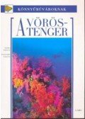 Ghisotti, Andrea,Carletti, Alessandro - A Vörös-tenger