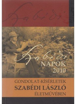 Dávid Gyula - Gondolat-kísérletek Szabédi László életművében, Kolozsvár 2010 antikvár könyv