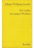 Johann Wolfgang Goethe - Die Leiden des jungen Werther