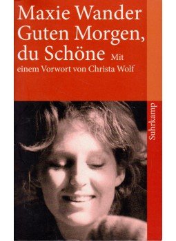 Maxie Wander - Guten Morgen, du Schöne,  2007 antikvár könyv