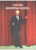 Szuhay Balázs - Megmondtam százszor / Az én rendszerváltásom