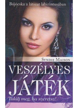 Syndie Maison - Veszélyes játék, Kistarcsa 2014 antikvár könyv