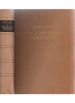 Szerb Antal - A világirodalom története Szerb Antal - A világirodalom története, Budapest 1958 antikvár könyv