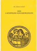 Dr. Józsa László - Szex a középkori Magyarországon
