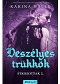 Karina Halle - Veszélyes trükkök