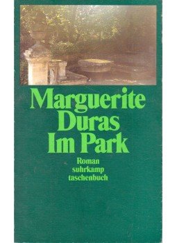 Duras, Marguerite - Im Park Duras, Marguerite - Im Park, Frankfurt am Main 1987 antikvár könyv