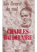 Charles Baudelaire - Les fleurs du mal