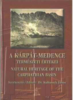 Kubassek János - A Kárpát-medence természeti értékei / Natural Heritage of the Carpathian Basin, Érd 2004 antikvár könyv