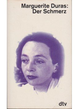 Duras, Marguerite - Der Schmerz Duras, Marguerite - Der Schmerz, München 1994 antikvár könyv