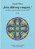 Váradi Tibor - ,,Isten, áldd meg a magyart..." 2. rész