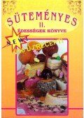 K. Tóth Klára - Süteményes édességek könyve II.