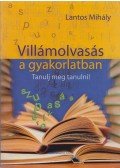 Lantos Mihály - Villámolvasás a gyakorlatban