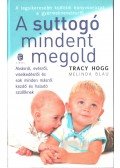  Melinda Blau,Tracy Hogg  - A suttogó mindent megold